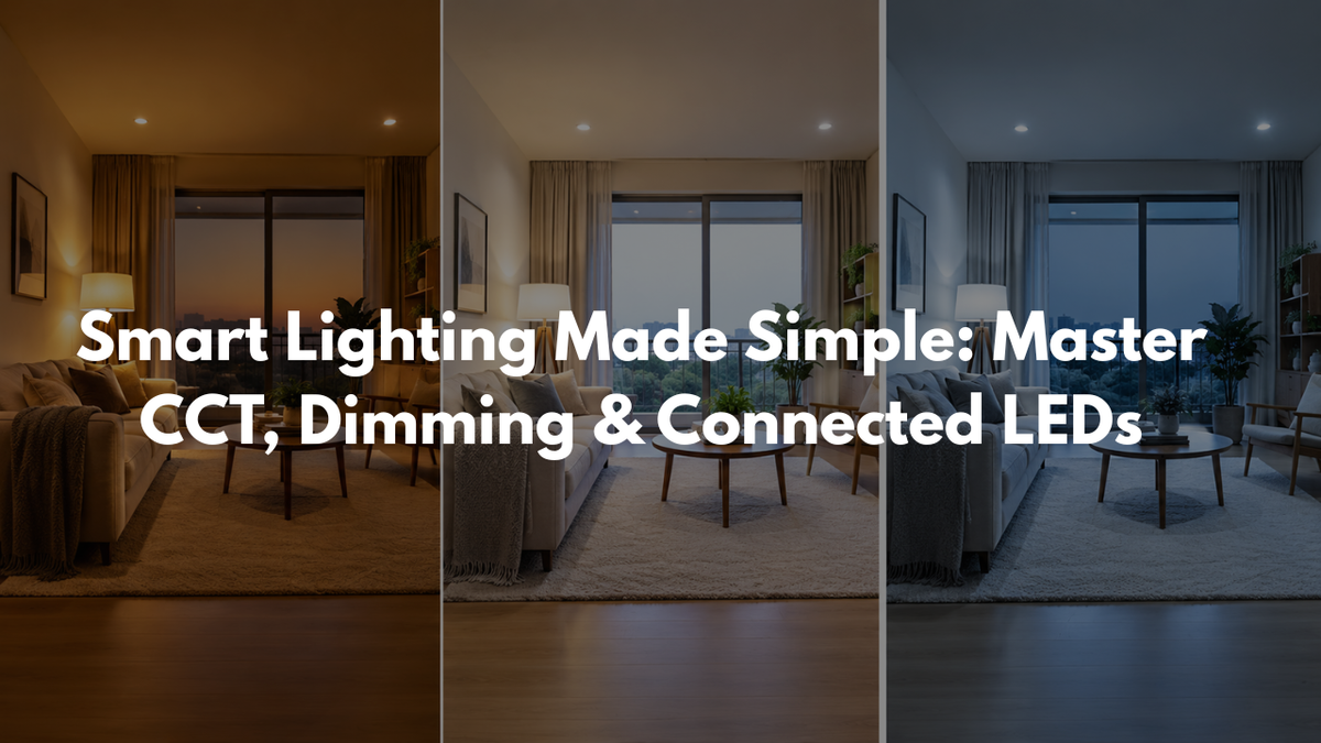 Smart lighting explained: colour temperature, dimming and tunable white LEDs